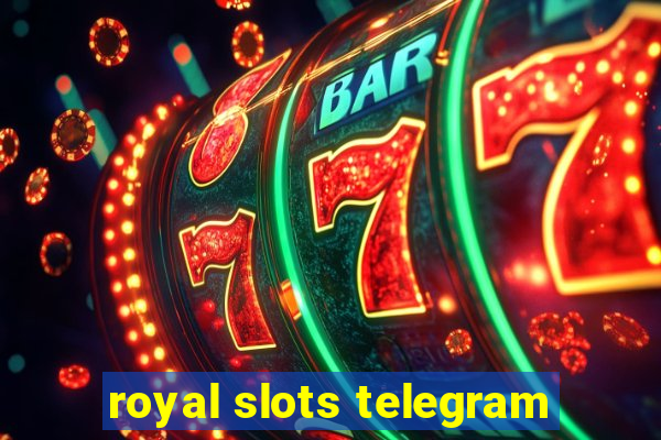 royal slots telegram