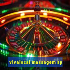 vivalocal massagem sp