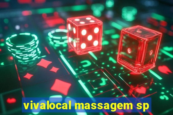 vivalocal massagem sp