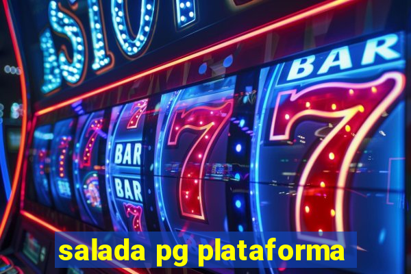 salada pg plataforma