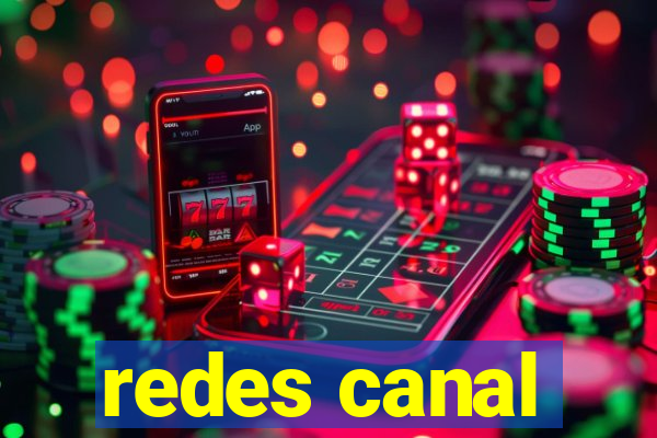 redes canal