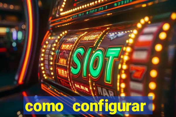 como configurar maquininha mercado pago