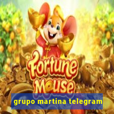 grupo martina telegram