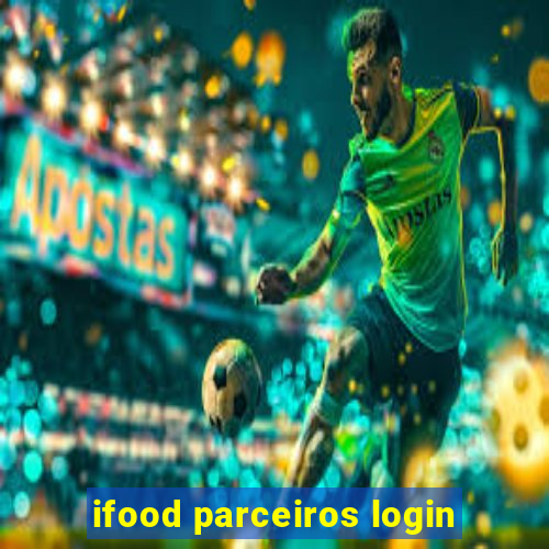 ifood parceiros login