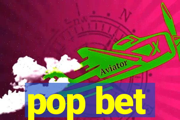 pop bet