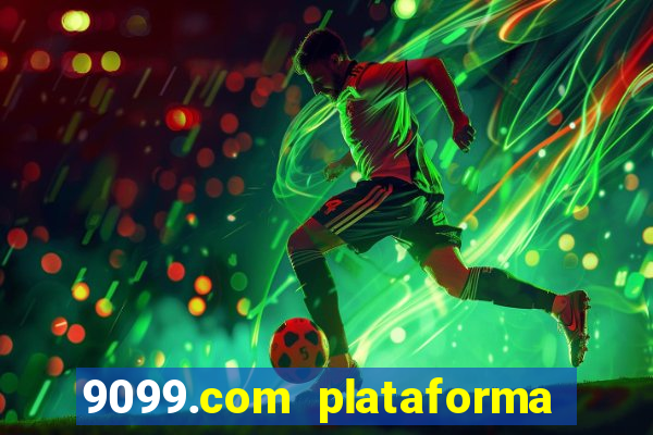 9099.com plataforma de jogos