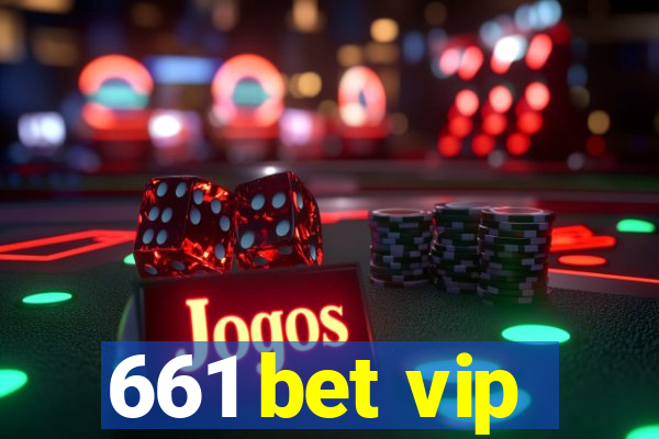 661 bet vip