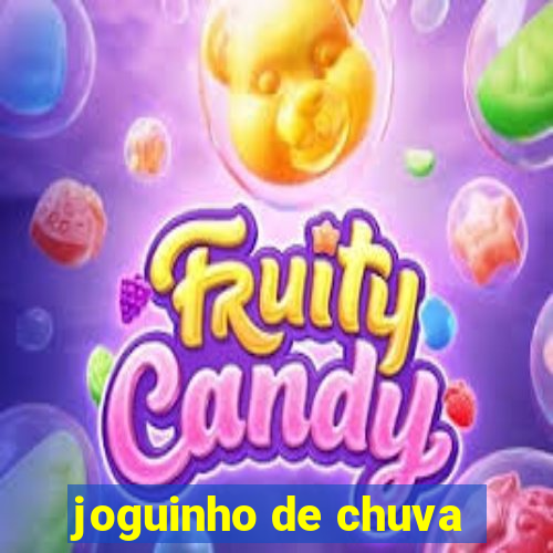 joguinho de chuva