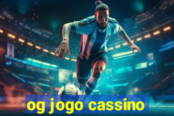 og jogo cassino