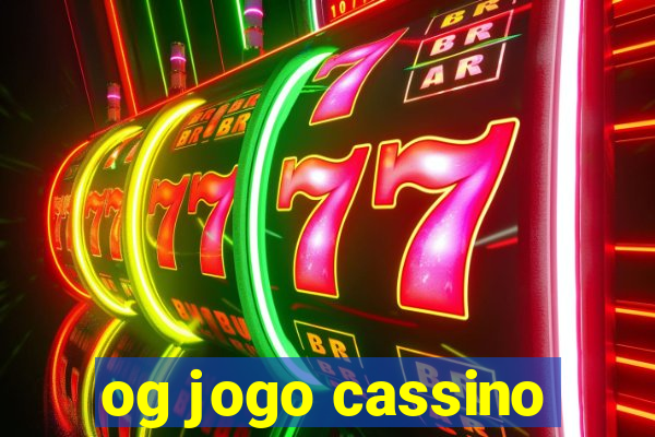 og jogo cassino