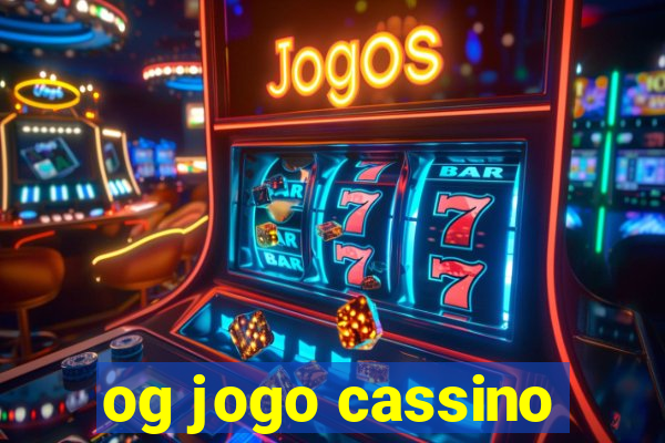 og jogo cassino