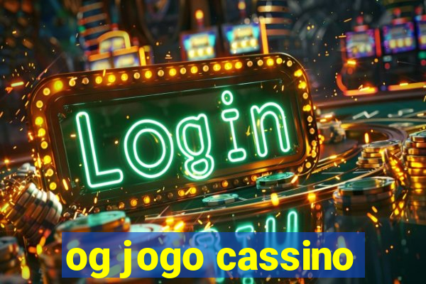 og jogo cassino