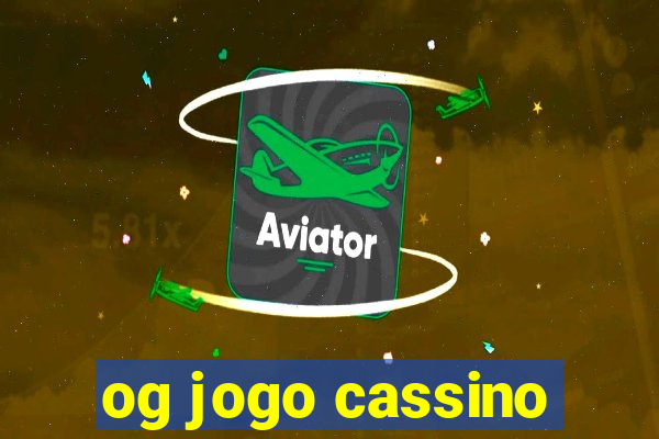 og jogo cassino