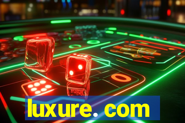 luxure. com