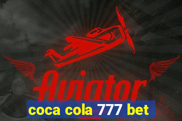 coca cola 777 bet