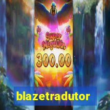 blazetradutor