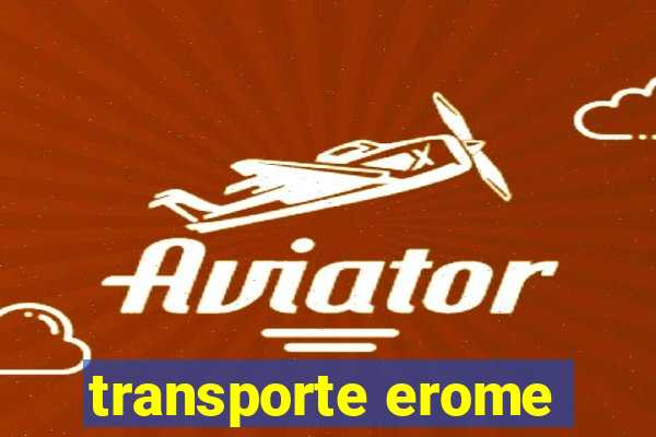 transporte erome