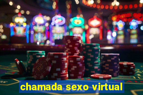 chamada sexo virtual