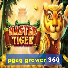 pgag grower 360