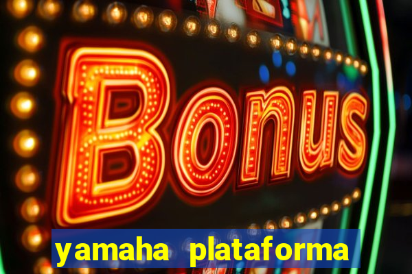 yamaha plataforma de jogos