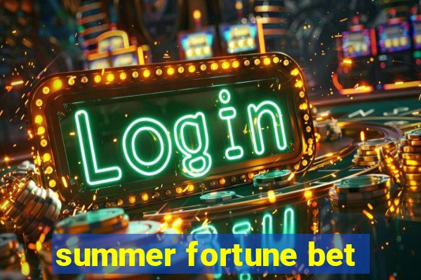 summer fortune bet