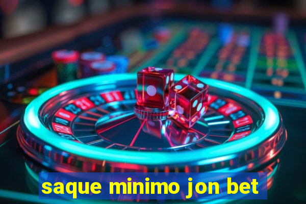 saque minimo jon bet