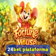 24bet plataforma