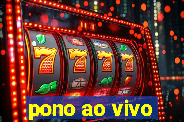 pono ao vivo