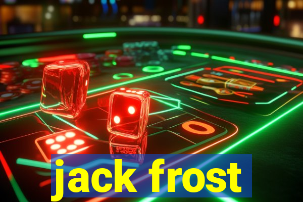 jack frost