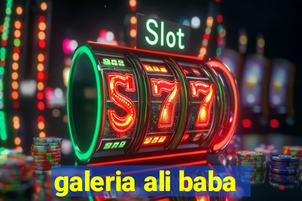 galeria ali baba