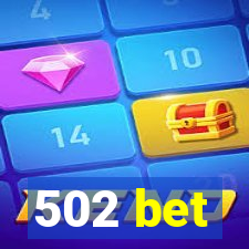 502 bet