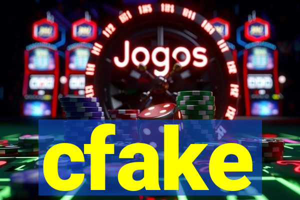 cfake