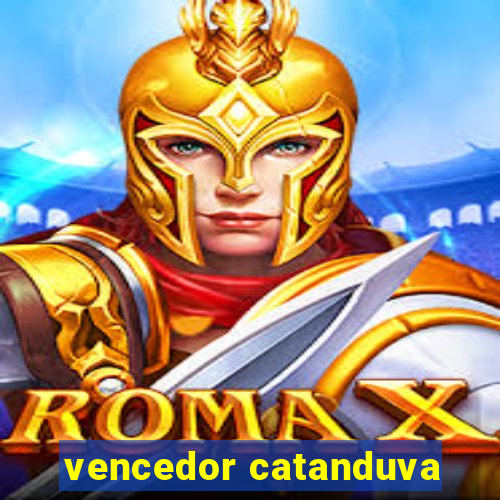 vencedor catanduva