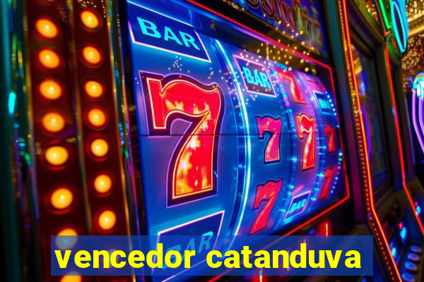 vencedor catanduva