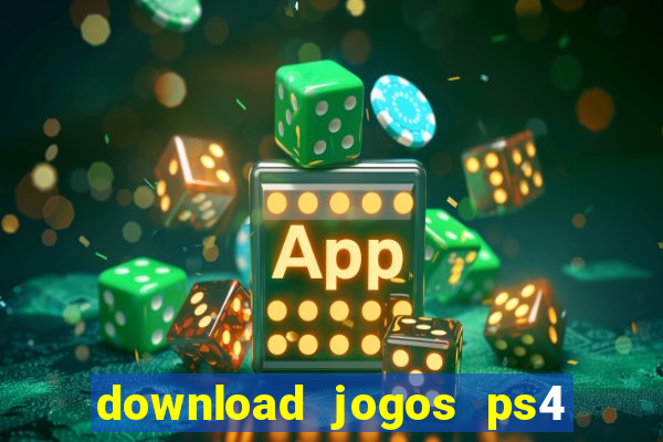 download jogos ps4 pkg pt br