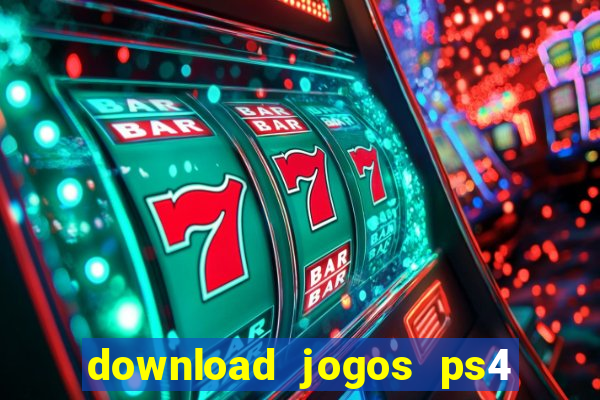 download jogos ps4 pkg pt br