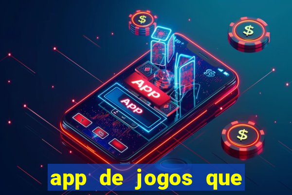 app de jogos que pagam de verdade