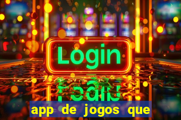 app de jogos que pagam de verdade