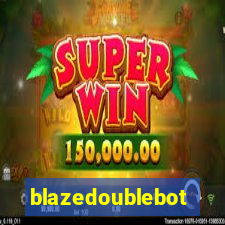 blazedoublebot