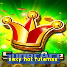 sexy hot futemax