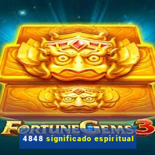 4848 significado espiritual