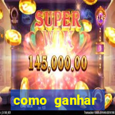 como ganhar dinheiro nos slots