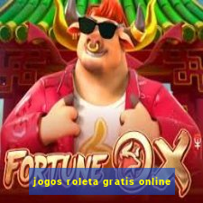 jogos roleta gratis online