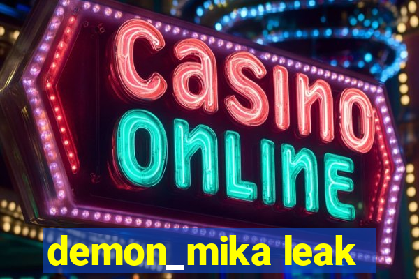 demon_mika leak