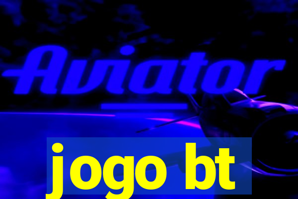 jogo bt