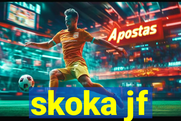 skoka jf