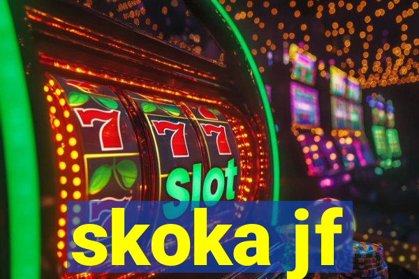 skoka jf