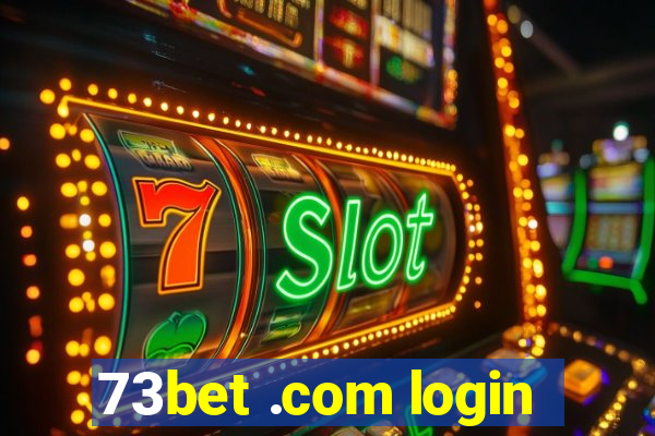 73bet .com login