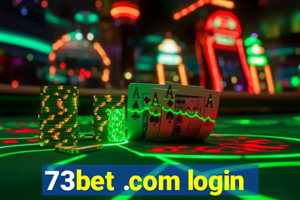 73bet .com login