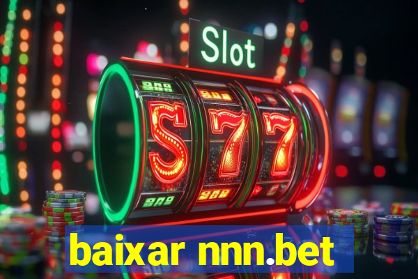 baixar nnn.bet